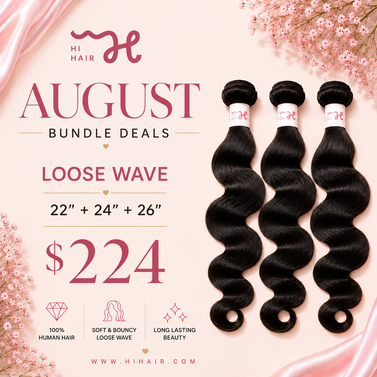 Promotional graphic for HI HAIR August Bundle Deals featuring three loose wave hair extensions in black, labeled 23C, arranged vertically on the right side. The left side contains text advertising 'AUGUST BUNDLE DEALS', 'LOOSE WAVE', sizes '22" + 24" + 26"', and the price '$224'.